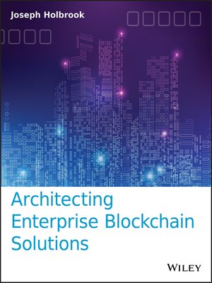 cover image of Architecting Enterprise Blockchain Solutions